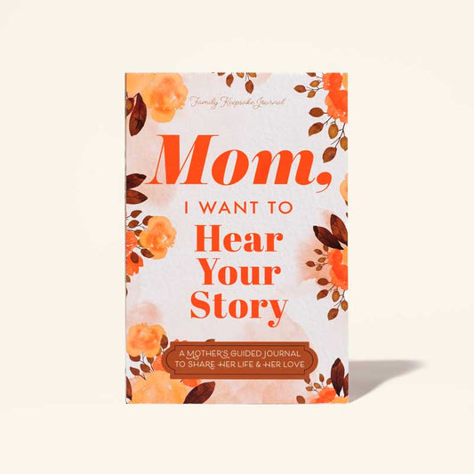 Mom, I Want to Hear Your Story Book